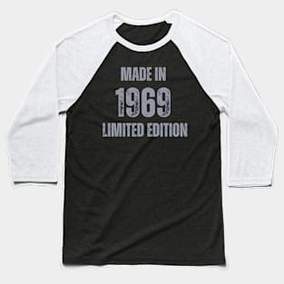 Vintage Made in 1969 , Limited Edition  , Gift for Mom Dad Birthday Baseball T-Shirt